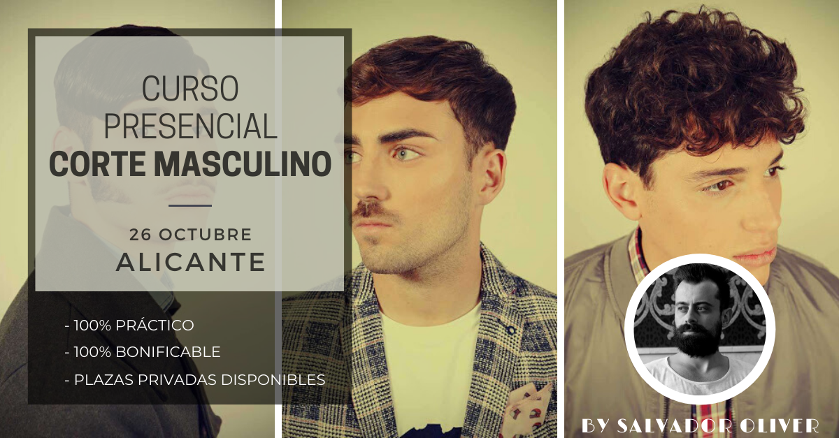 Curso Presencial Corte Masculino en Alicante - Salvador Oliver